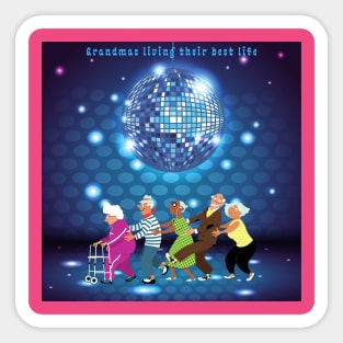 Grandmas Living Their Best Life, Disco Dancing Sticker